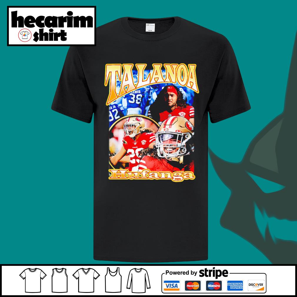 Official Talanoa hufanga fanessah T-shirt, hoodie, tank top, sweater and  long sleeve t-shirt